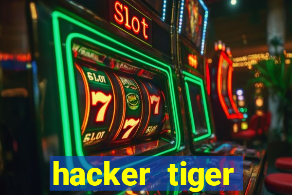 hacker tiger fortune download